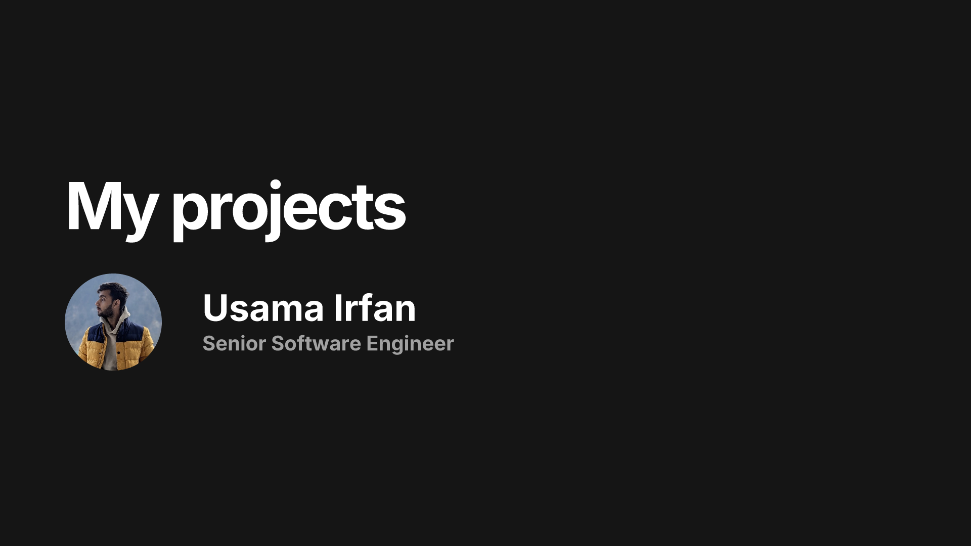 My projects